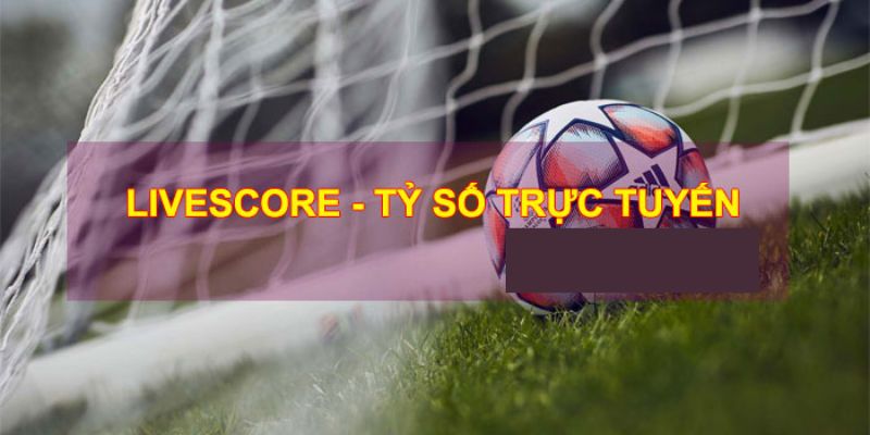 Thách thức và tương lai của Livescore